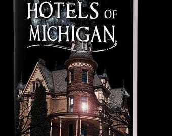 Signed Copy of Haunted Hotels of Michigan by Roxanne Rhoads
