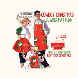 May include: A vintage-style illustration for a "Cowboy Christmas Sewing Pattern." The image features a family wearing holiday aprons and a potholder. The aprons are red with Christmas-themed designs. Text includes "Print at Home Sewing" and "Print Shop Sewing File."