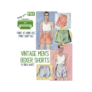May include: Vintage boxer shorts pattern from 1938. The image shows illustrations of shorts in various colors and patterns, including peach, green, and striped designs. The text indicates a 42-inch waist size and options for printing at home or a shop.