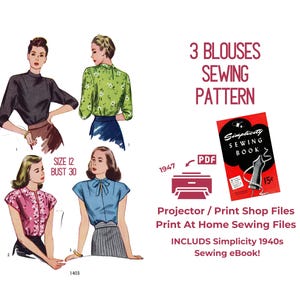 May include: Vintage sewing pattern featuring illustrations of three blouses. The image includes a Simplicity Sewing Book from 1947, and text that reads "3 Blouses Sewing Pattern." The pattern is available as a PDF, with size 12 and bust 30 measurements.