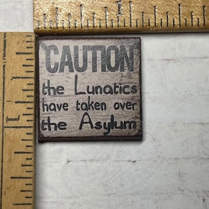 Retiring - Wood Asylum Sign - this is not life size.