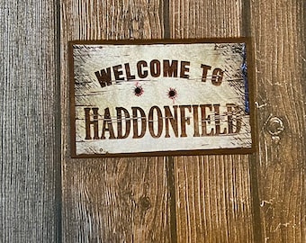 Retiring- Welcome to Haddonfield Sign - this is not life size.