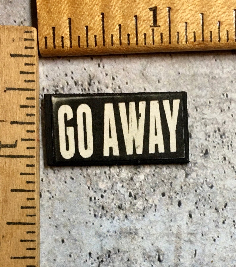 Wood \u201cGo Away\u201d Sign
