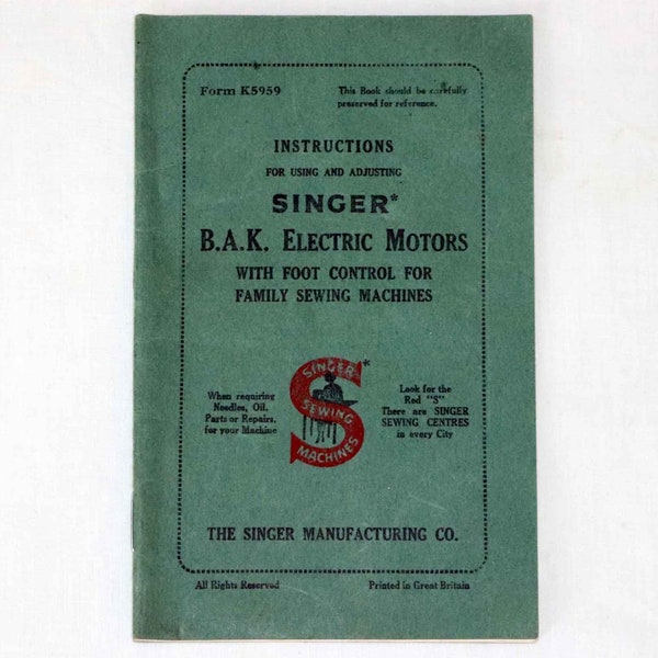 SINGER Sewing Machines 1950's Instructions for Using & Adjusting Singer B.A.K. Electric Motors - Complete book PDF Digital Download