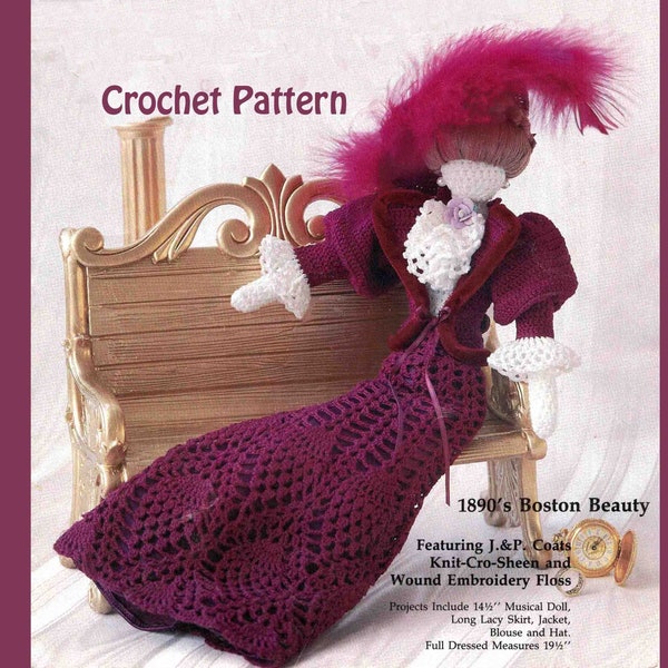 Crochet Collector Doll Project Pattern 1890's Boston Beauty ~ Fully Dressed 19.1/2" ~ 8 page booklet ~ Vintage 1991 PDF Digital download