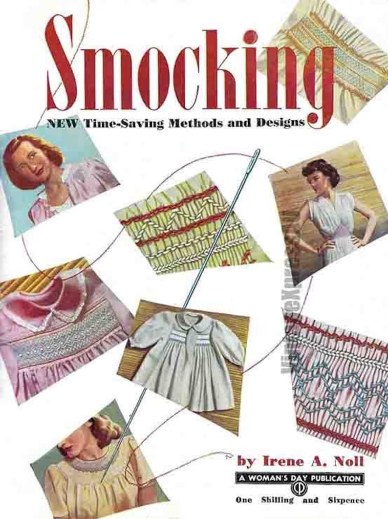 May include: A vintage book cover with the title "Smocking" in red letters. The cover features illustrations of smocking designs and a needle and thread. The text "New Time-Saving Methods and Designs" is below the title. The book is by Irene A. Noll and is a Woman's Day Publication.