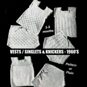 May include: A collection of white knitted baby vests and knickers with various textures, including diamond patterns and plain stitches. The image includes the text 1-3 months, VESTS / SINGLETS & KNICKERS - 1960'S, and Pattern or Plain, showcasing vintage designs.