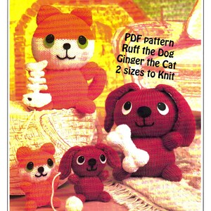 May include: PDF pattern for knitting a red dog named Ruff and an orange cat named Ginger. The pattern includes two sizes for each animal.