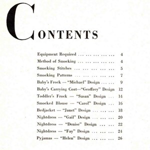 May include: A black and white page with the word "CONTENTS" in large bold letters. The page lists the contents of a book or booklet, including "Equipment Required", "Method of Smocking", "Smocking Stitches", "Smocking Patterns", "Baby's Frock", "Baby's Carrying Coat", "Toddler's Frock", "Smocked Blouse", "Bedjacket", "Nightdress", and "Pyjamas". Each item is followed by a design name and a page number.