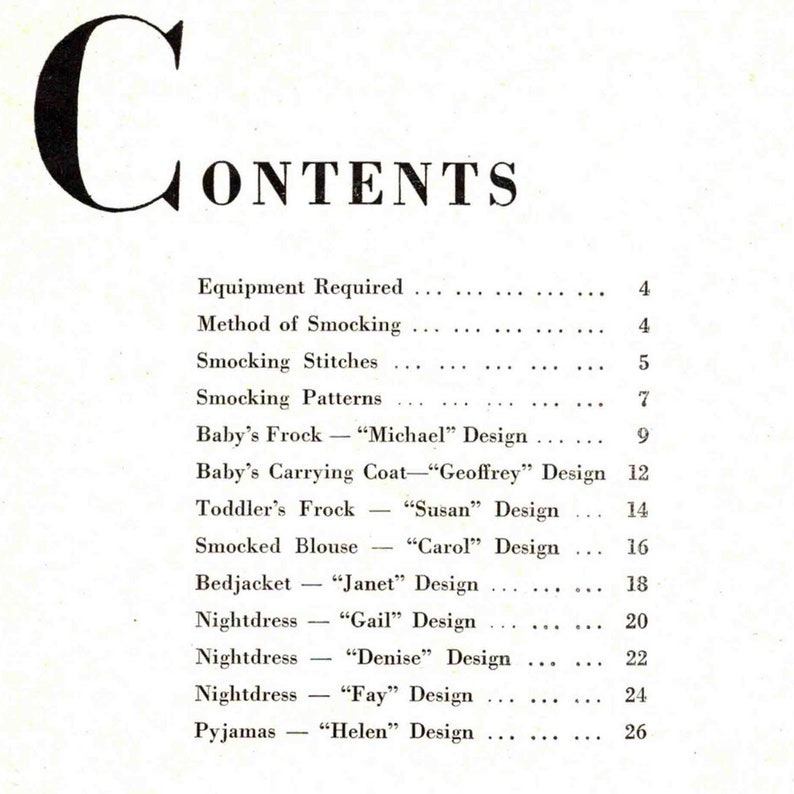May include: A black and white page with the word "CONTENTS" in large bold letters. The page lists the contents of a book or booklet, including "Equipment Required", "Method of Smocking", "Smocking Stitches", "Smocking Patterns", "Baby's Frock", "Baby's Carrying Coat", "Toddler's Frock", "Smocked Blouse", "Bedjacket", "Nightdress", and "Pyjamas". Each item is followed by a design name and a page number.