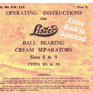 Puede incluir: Un manual de instrucciones vintage para separadores de crema Lister con rodamiento de bolas, tamaños 8 y 9, tipos RS y SS. El manual está amarillento por el paso del tiempo y tiene un precio de 2/-. El texto dice "Libro completo para descargar".