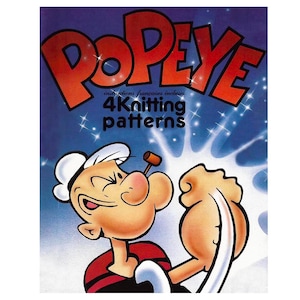 Puede incluir: Una portada de libro de patrones de tejido vintage con el personaje de dibujos animados Popeye. La portada tiene la palabra "POPEYE" en letras grandes de color naranja, con la imagen del personaje debajo. También se ve el texto "4 Knitting patterns".