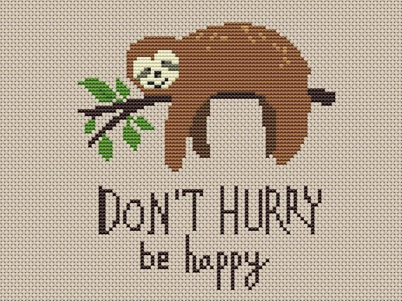 Sloth Cross stitch pattern cute animal modern cross stitch funny text Embroidery Design home decor xstitch Instant download PDF pattern DIY