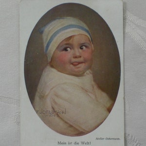 Künstlerkarte  1926 Ostermann Mein ist die Welt Kleinkind Postkarte Vintagekarte