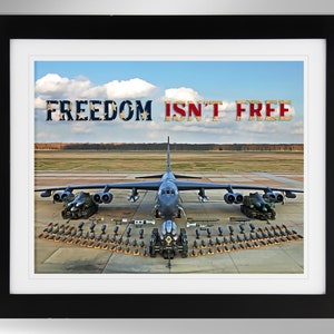 Boeing B-52 Stratofortress Wall Art Impressionism-Effect Print, Freedom Isn't Free Quote, B-52 Load-out, USAF, (#308), Not Framed