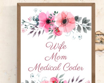Arte imprimible para oficina en casa de codificador médico, arte mural de codificador médico, esposa mamá codificadora médica