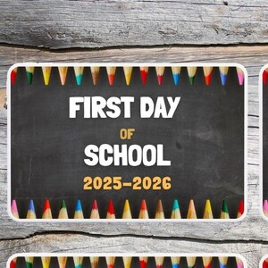 May include: Six chalkboard-style signs with white text reading "First Day of School", "Preschool", "Kindergarten", "1st Grade", "2nd Grade", and "3rd Grade" for the 2025-2026 school year. Each sign has a border of colourful pencils.