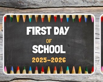 First Day of School Sign Printable, Back to School Sign Printable, 2025 2026 School Year, Chalkboard sign printable, All Grades