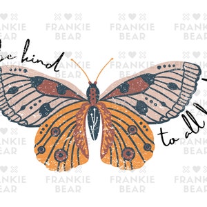 Borboleta Seja gentil com todos os tipos PNG, download de sublimação, clipart para designs de camisetas, retrô, hippie png, design boho png