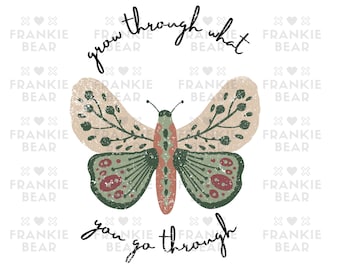 Butterfly Grow Through What You Go Through PNG, Sublimation Download, Clipart For Tshirt Designs, Retro, Hippie Png, Boho design, Boho png