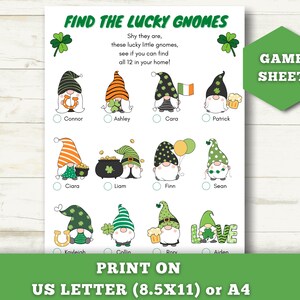 May include: A printable game sheet with a green shamrock border. The sheet has a title that reads "Find the Lucky Gnomes". The sheet has 12 images of gnomes with different accessories. Each gnome has a name below it. The sheet also has the text "Print on US Letter (8.5x11) or A4" at the bottom.