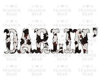 Darlin Cowgirl PNG, Sublimation Design Downloads, Tshirt Design Western png, Cow print darlin, Country png, Cowhide Sublimation, Southwest