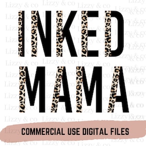 INKED Mama PNG Popular , Instant Digital Download, Leopard and black font, Sublimation Designs mom mug shirt key chain