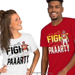 Fight For Your Right To Party Travis Kelce Superbowl Etsy