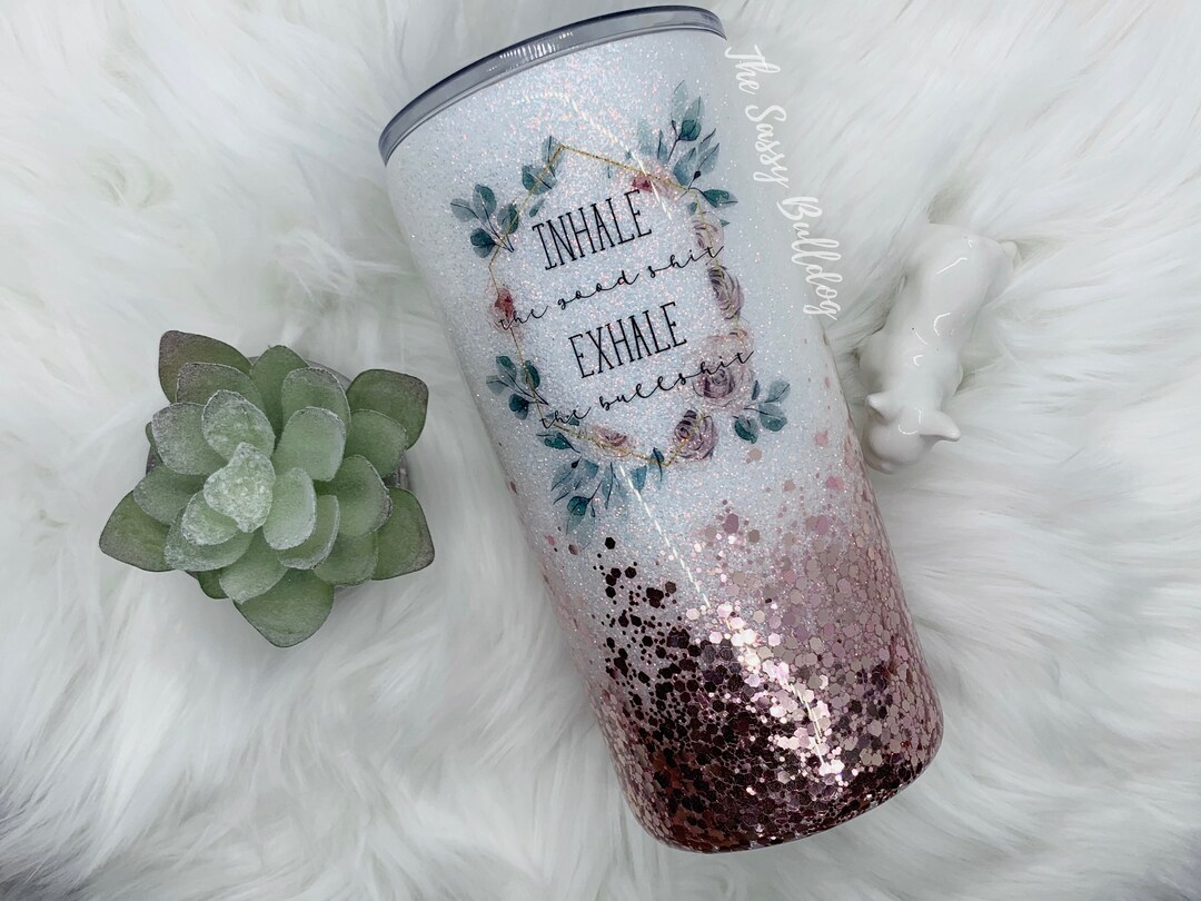 Inhale the Good Shit Glitter Tumbler Gift for Her Gift for Etsy