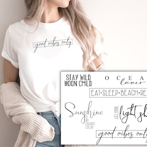 May include: A set of 6 printable designs featuring inspirational quotes about sunshine, good vibes, ocean, and moon child. The designs are in black text on a white background.