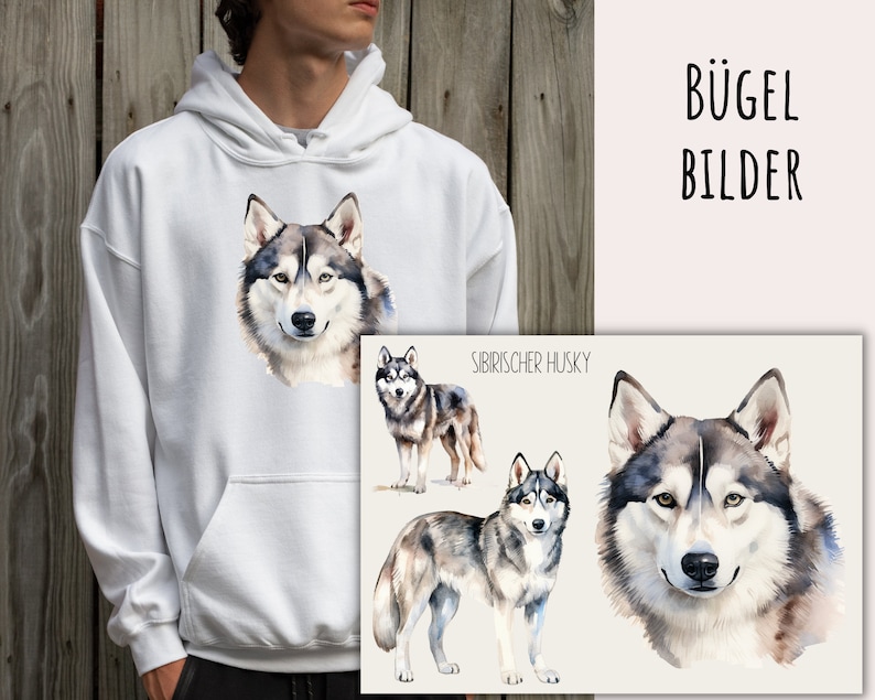 May include: A white hoodie with a watercolor image of a Siberian Husky on the front. The image is also available as an iron-on transfer. The text "B&Uuml;GEL BILDER" is visible in the upper right corner of the image. The text "SIBIRISCHER HUSKY" is visible in the lower right corner of the image.