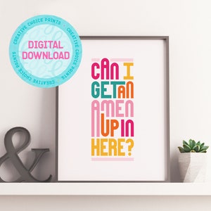 Can I Get An Amen Up In Here | Quote Wall Art | DIGITAL DOWNLOAD | Printable Wall Art | Poster | Ru Pauls Drag Race