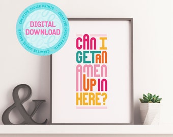 Can I Get An Amen Up In Here | Quote Wall Art | DIGITAL DOWNLOAD | Printable Wall Art | Poster | Ru Pauls Drag Race