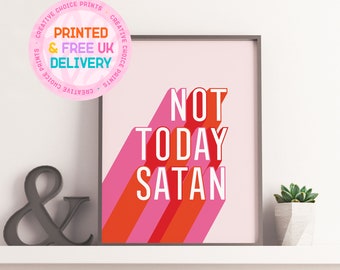 Niet vandaag Satan | Muurkunstcitaten | Niet ingelijst | A4 | A3 | Grappig | Roze muurkunst | Heldere prints | RuPaul-citaat | Woondecoraties | Kantoorafdruk