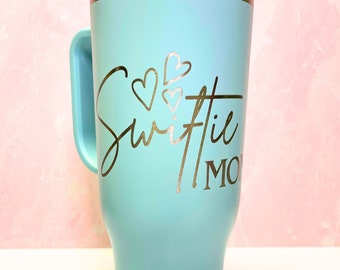 Swiftie Mom 40 oz Tumbler- Taylor Swift inspired cup - Handled Stainless Cup