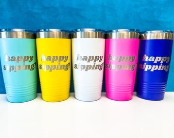 Fun Stainless Cup // Happy Sipping 20oz Pint