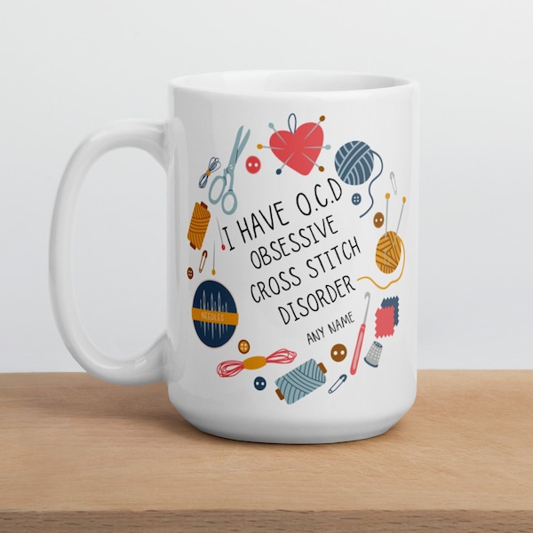Cadeau personnalisé Cross Stitch Mug pour les amateurs de cross stitch OCD Motif de point de croix Mug Yarn Print Mug Drôle de tasse de thé à café cadeau pour maman elle