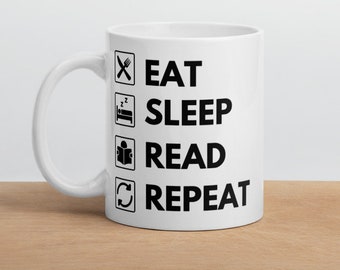 Eat Sleep Read Repeat Mug, Book Lover Mug, Bookish Gifts, Book Related Gifts, Reading gift, Book Themed Gifts, gift for her, literary gifts