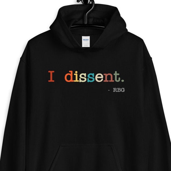 I dissent hoodie Clearance