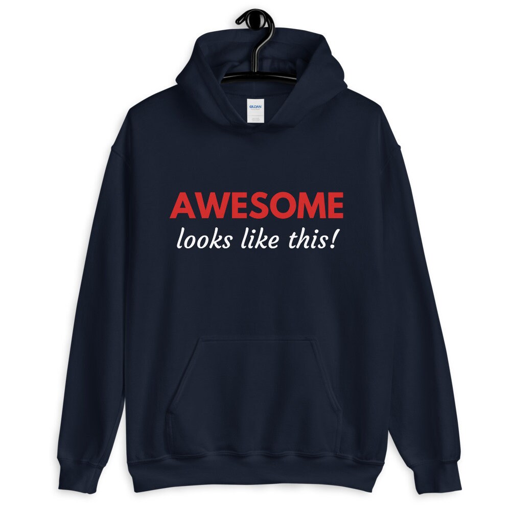 Awesome Looks Like This Unisex Hoodie This is What Awesome - Etsy UK