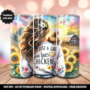 Just A Girl Who Loves Chickens Tumbler Wrap, 20oz Skinny Sublimation Tumbler Design, Farm Sunflower Chicken Lover Tumbler Wrap Design