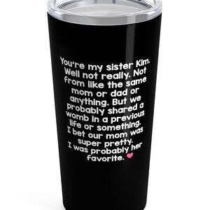 Best Friend Birthday Gift, Soul Sister, Like A Sister Gift, Funny Tumbler, Personalized Custom