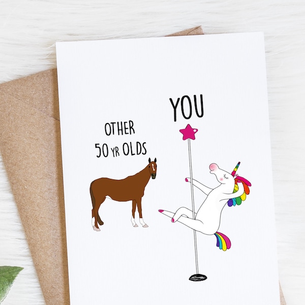 50th Birthday, Funny Card For Women, Unicorn Pole Dancer, Other 50 Year Olds You