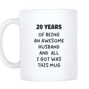 20th Anniversary Gift For Husband, Funny 20 Year Anniversary, Personalized Custom Photo Cup For Twentieth Year Wedding Anniversary