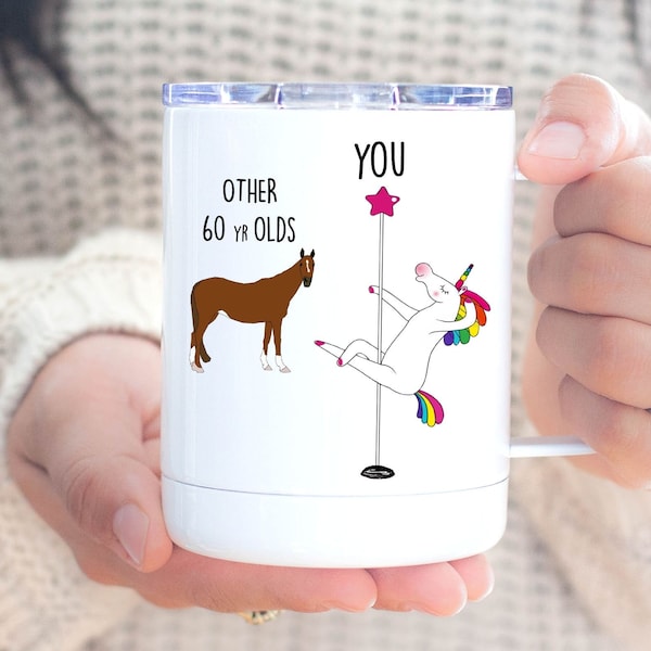 60th Birthday Gift For Women, Unicorn Pole Dancer, Other 60 Year Olds You, Travel Coffee Tumbler Mug, Personalized Custom Name