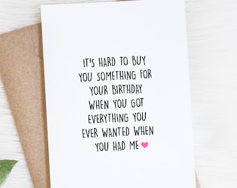 Mom Birthday Card, Funny Card From Daughter, Everything You Ever Wanted When You Had Me