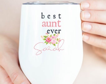 Personalized Aunt Gift, Aunt Birthday, Mother's Day, Best Aunt Ever, Custom Name, Cute Wine Stemless Tumbler Cup