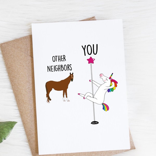 Neighbor Card, Moving Away, Funny Greeting Card, Unicorn Pole Dancer, Other Neighbors You