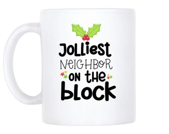 Neighbor Christmas Gift, Funny Holiday Coffee Mug, Personalized Name Custom Photo Cup