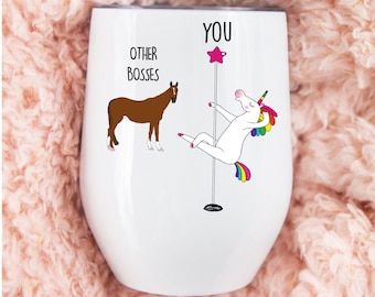 Boss Birthday Gift, Unicorn Pole Dancer, Other Bosses You, Wine Tumbler Cup, Personalized Custom Name
